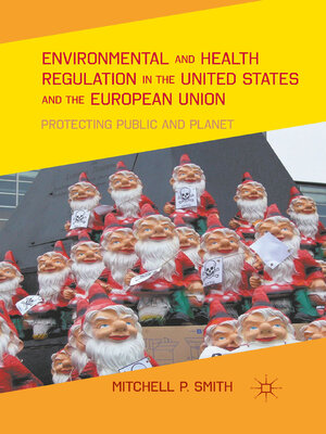 cover image of Environmental and Health Regulation in the United States and the European Union